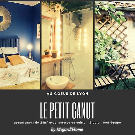Le Petit Canut - Lyon Centre Avec Terrasse - Majord'Home Exterior photo